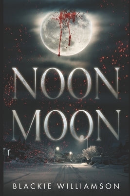 Noon Moon by Williamson, Blackie