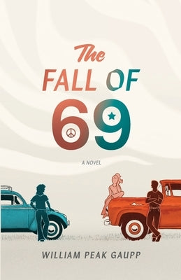The Fall of 69 by Gaupp, William Peak