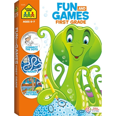 School Zone Fun and Games First Grade Activity Workbook by Zone, School