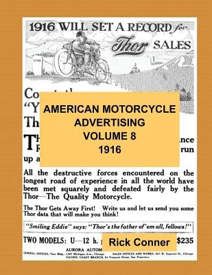 American Motorcycle Advertising Volume 8: 1916 by Conner, Rick