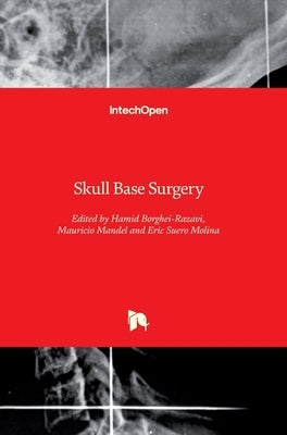 Skull Base Surgery by Borghei-Razavi, Hamid