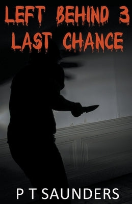 Left Behind 3 by Saunders, P. T.