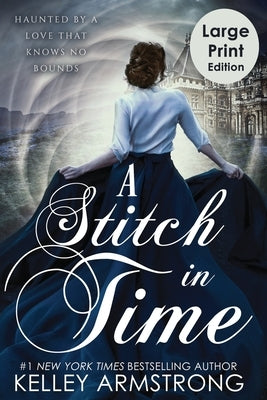A Stitch in Time by Armstrong, Kelley