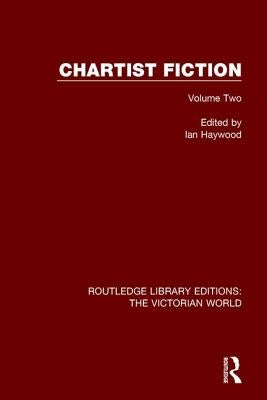 Chartist Fiction: Volume Two by Haywood, Ian