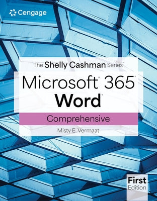 The Shelly Cashman Series Microsoft Office 365 & Word Comprehensive by Vermaat, Misty
