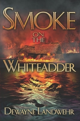 Smoke on the Whiteadder by Landwehr, Dewayne