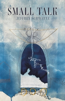 Small Talk by Schwartz, Jeffrey