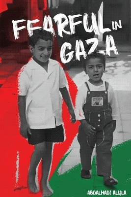 Fearful in Gaza by Alijjla, Abdalhadi
