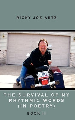 The Survival of My Rhythmic Words (In Poetry): Book 2 by Artz, Ricky Joe