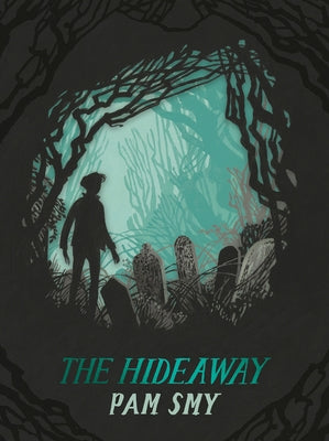 The Hideaway by Smy, Pam