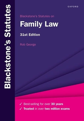 Blackstones Statutes on Family Law 31st Edition by George