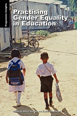Practising Gender Equality in Education by Aikman, Sheila