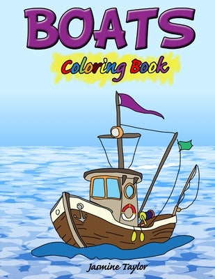 Boats Coloring Book by Taylor, Jasmine