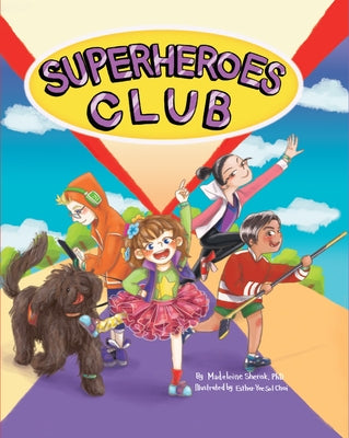 Superheroes Club by Sherak Phd, Madeleine