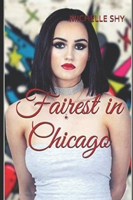 Fairest in Chicago by Shy, Michelle