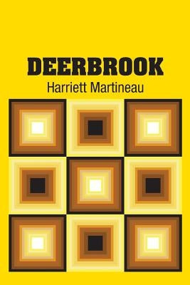 Deerbrook by Martineau, Harriett