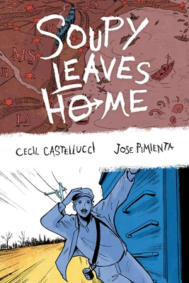 Soupy Leaves Home (Second Edition) by Castellucci, Cecil