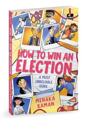 How to Win an Election: A Most Unreliable Guide by Raman, Menaka