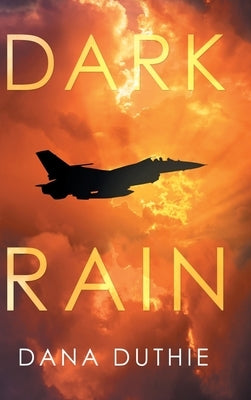 Dark Rain by Duthie, Dana