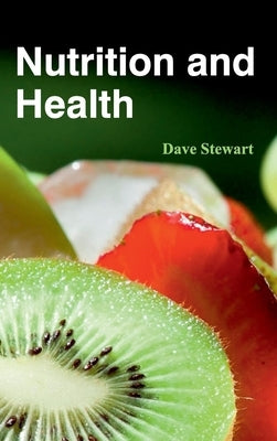 Nutrition and Health by Stewart, Dave