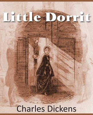 Little Dorrit by Dickens, Charles