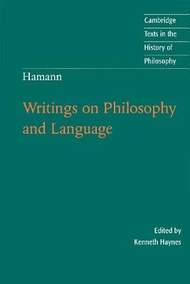 Hamann: Writings on Philosophy and Language by Haynes, Kenneth
