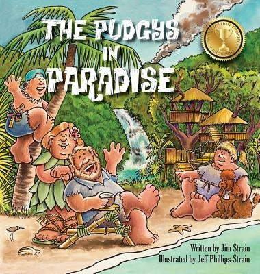The Pudgys In Paradise by Strain, Jim