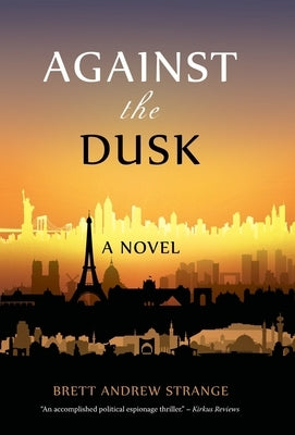 Against the Dusk by Strange, Brett Andrew