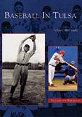 Baseball in Tulsa by McCombs, Wayne
