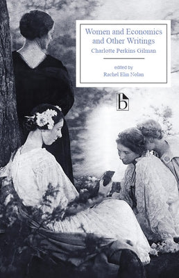 Women and Economics and Other Writings by Gilman, Charlotte Perkins