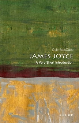 James Joyce: A Very Short Introduction by Maccabe