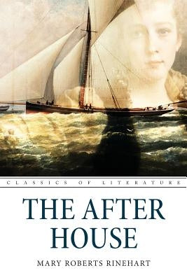 The After House by Rinehart, Mary Roberts