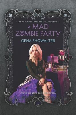 A Mad Zombie Party by Showalter, Gena