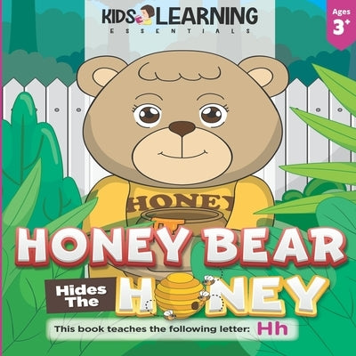 Honey Bear Hides The Honey: Who took the honey pot, Honey Bear? Where can it be? Find out how Mother Bear finds who took the missing honey, and le by Dela Cruz, Ric Modanza
