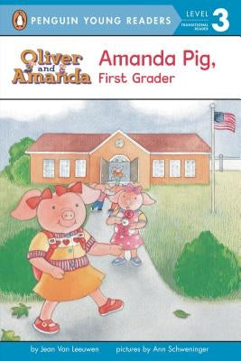 Amanda Pig, First Grader by Van Leeuwen, Jean