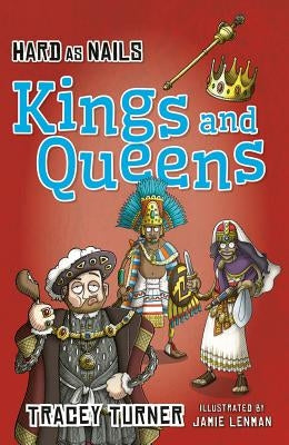 Hard as Nails Kings and Queens by Turner, Tracey