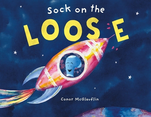 Sock on the Loose by McGlauflin, Conor