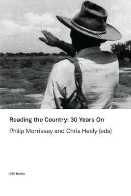 Reading the Country: 30 Years On by Morrissey, Philip
