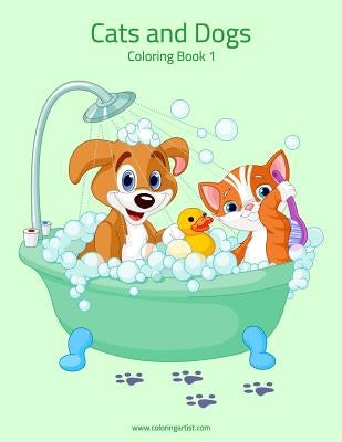 Cats and Dogs Coloring Book 1 by Snels, Nick
