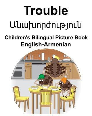 English-Armenian Trouble Children's Bilingual Picture Book by Carlson, Suzanne