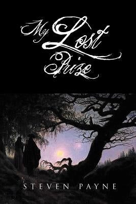 My Lost Prize by Payne, Steven