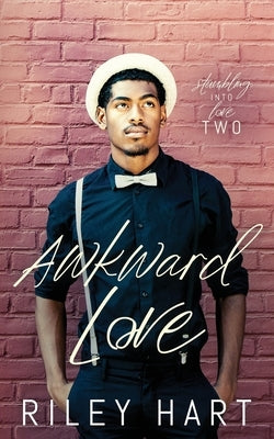 Awkward Love by Hart, Riley