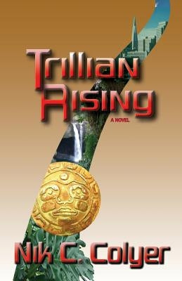 Trillian Rising by Colyer, Nik C.