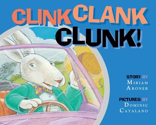 Clink Clank Clunk! by Aroner, Miriam
