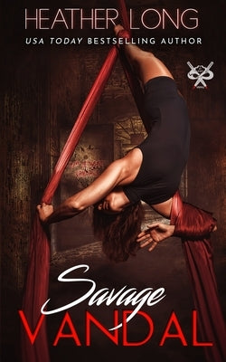 Savage Vandal by Long, Heather