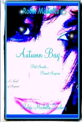 Autumn Bay by Zachery, Robin Michelle