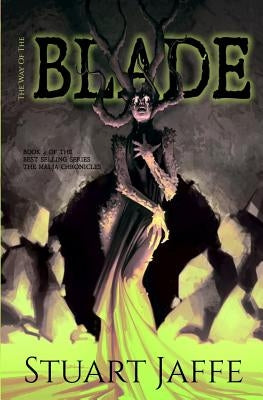 The Way of the Blade by Jaffe, Stuart