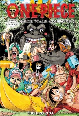One Piece Color Walk Compendium: Water Seven to Paramount War by Oda, Eiichiro