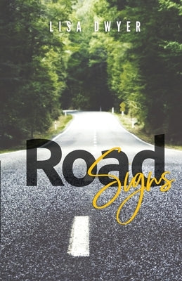 Road Signs: God is Talking by Dwyer, Lisa