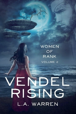 Vendel Rising: Vol 2: Women of Rank by Warren, L. a.